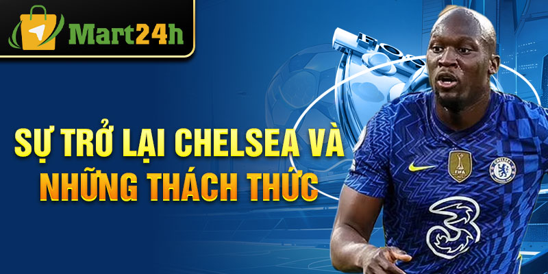 Sự trở lại Chelsea và những thách thức