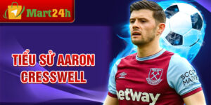 Tiểu sử aaron cresswell