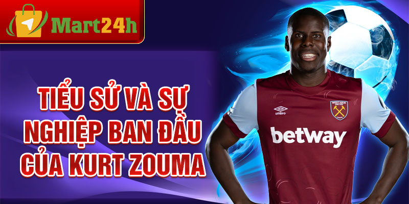 Tiểu sử và sự nghiệp ban đầu của Kurt Zouma