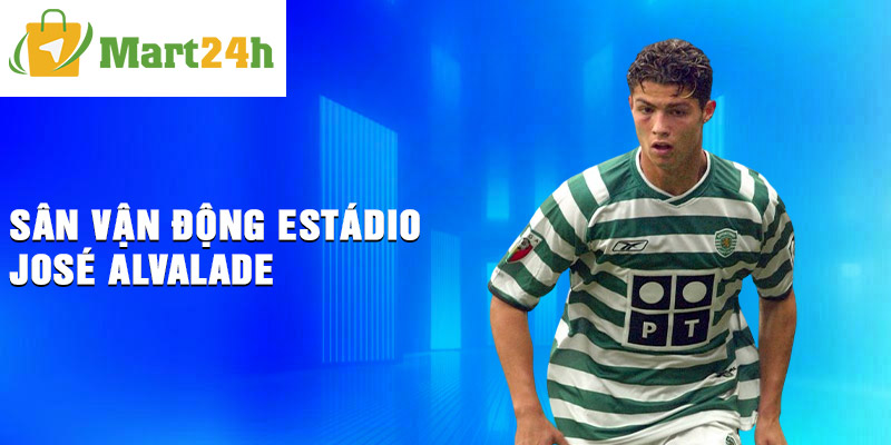 Sân vận động Estádio José Alvalade